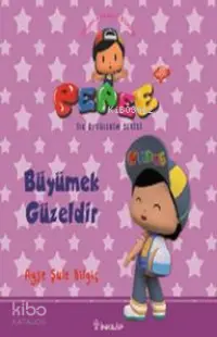 Pepee ile Öyküler Serisi - Büyümek Güzeldir