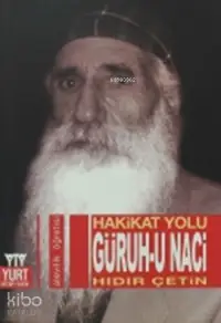 Hakikat Yolu - Güruh-u Naci