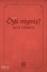 Öyle miymiş?