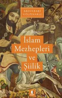 Tarih Boyunca İslam Mezhepleri ve Şiilik