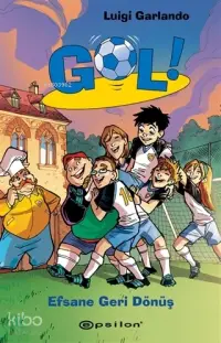 Gol 9: Efsane Geri Dönüş (Ciltli)