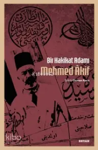 Bir Hakikat Adamı Mehmed Âkif