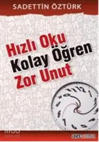 Hızlı Oku Kolay Öğren Zor Unut