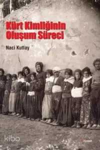 Kürt Kimliğinin Oluşum Süreci