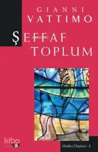 Şeffaf Toplum; Modern Düşünce Dizisi 8