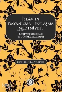 İslamın Dayanışma Paylaşma Medeniyeti