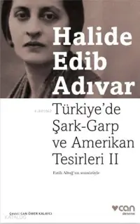 Türkiye'de Şark-Garp ve Amerikan Tesirleri II