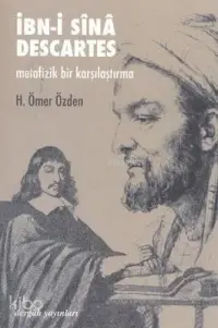 İbn-i Sinâ - Descartes; Metafizik Bir Karşılaştırma