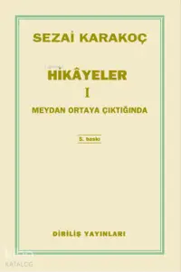 Hikayeler 1; Meydan Ortaya Çıktığında