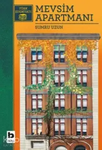  Mevsim Apartmanı | Sumru Uzun | Candan İşcan | Bilgi Yayınevi | 9789752206939 | 