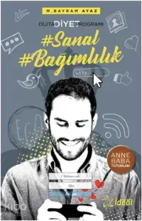 Sanal Bağımlılık - Dijital Diyet Programı