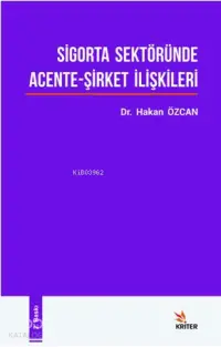 Sigorta Sektöründe Acente - Şirket İlişkileri