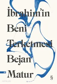 İbrahim'in Beni Terketmesi