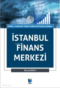 İstanbul Finans Merkezi (londra, Frankfurt Finans Merkezleri Karşılaştırmalı)