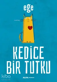 Kedice Bir Tutku