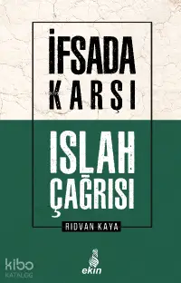 İfsada Karşı Islah Çağrısı