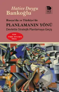 Rusya'da ve Türkiye'de Planlamanın Yönü;Devlette Stratejik Planlamaya Geçiş