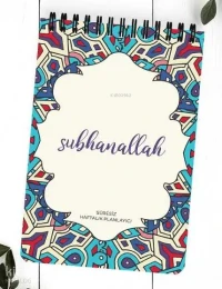  Hobbi Tasarım Subhanallah – Spiralli Haftalık Planlayıcı A5 | Hobbi Tasarım Subhanallah – Spiralli Haftalık Planlayıcı A5 | Kolektif | Hobbi Tasarım | 8685309953275 