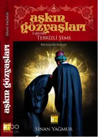 Aşkın Gözyaşları 1 - Tebrizli Şems