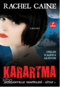 Karartma; Morganville Vampirleri Serisi 7.Kitap