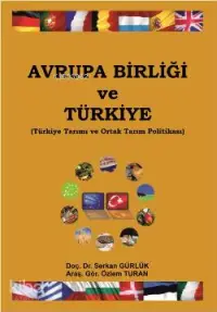 Avrupa Birliği ve Türkiye; Türkiye Tarımı ve Ortak Tarım Politikası