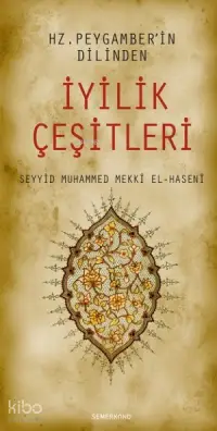 Hz. Peygamber'in Dilinden İyilik Çeşitleri