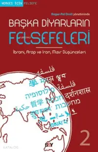 Başka Diyarların Felsefeleri 2; İbrani, Arap ve İran, Mısır Düşünceleri