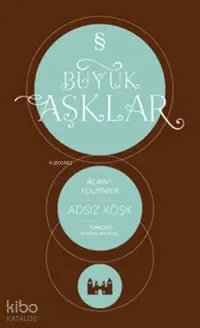 Adsız Köşk; Büyük Aşklar Dizisi