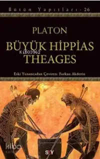 Büyük Hippias Theages; Bütün Yapıtları-26