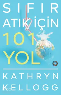 Sıfır Atık İçin 101 Yol