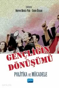 Gençliğin Dönüşümü : Politika ve Mücadele