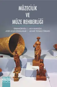 Müzecilik ve Müze Rehberliği