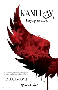 Kanlı Ay 2 – Kayıp Melek;DuruMavii