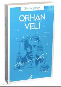 Orhan Veli Bütün Şiirleri