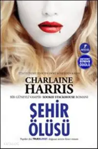 Şehir Ölüsü; Bir Güneyli Vampir Sookie Stackhouse serisi 2. Kitap