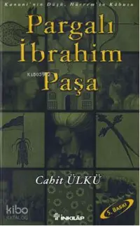 Pargalı İbrahim Paşa; Kanuni'nin Düşü, Hürrem'in Kâbusu