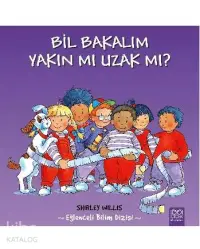 Bil Bakalım - Yakın mı Uzak mı?; ğlenceli Bilim Dizisi