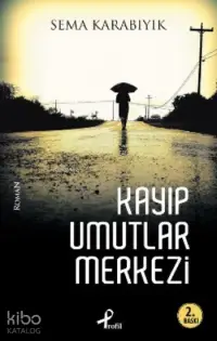 Kayıp Umutlar Merkezi