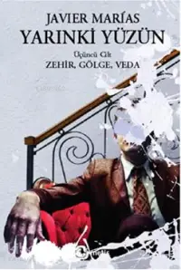 Yarınki Yüzün 3; Zehir, Gölge, Veda