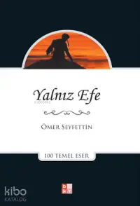 Yalnız Efe; 100 Temel Eser