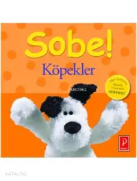 Sobe!  Köpekler (Ciltli)