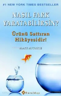 Nasıl Fark Yaratabilirsin?