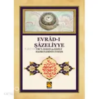 Evrâd-ı Şâzeliyye; Ebu'l-Hasan eş-Şâzeli Hazretlerinin Evrâd-ı