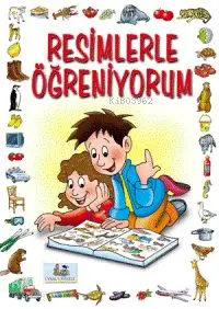 Resimlerle Öğreniyorum; 3 Yaş ve Üstü