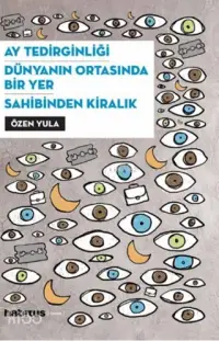 Ay Tedirginliği - Dünyanın Ortasında Bir Yer - Sahibinden Kiralık