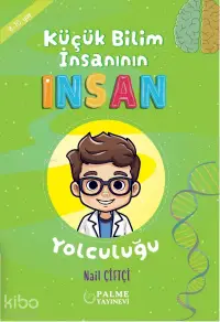 Küçük Bilim İnsanının İnsan Yolculuğu (8-10 Yaş)