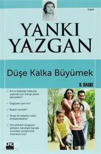 Düşe Kalka Büyümek