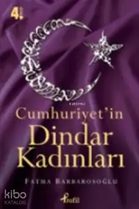 Cumhuriyet'in Dindar Kadınları