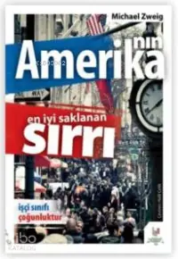 Amerika'nın En İyi Saklanan Sırrı; İşçi Sınıfı Çoğunluktur