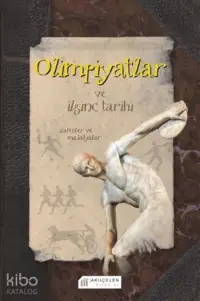 Olimpiyatlar; ve İlginç Tarihi